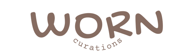 WORN CURATIONS
